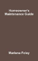 Homeowner's Maintenance Guide