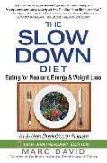 The Slow Down Diet