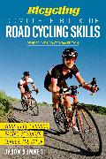 Bicycling Complete Book of Road Cycling Skills