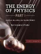 The Energy of Physics, Part I