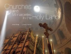 Churches and Monasteries in the Holy Land