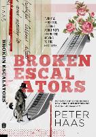 Broken Escalators: Funny & Frightful Lessons about Moth Eating and Moving to the Next Level