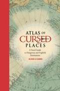 Atlas of Cursed Places