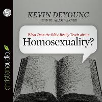 What Does the Bible Really Teach about Homosexuality?