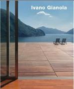 Ivano Gianola - Buildings and Projects / Edifici E Progetti