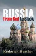 Russia From Red to Black