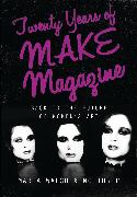 Twenty Years of MAKE Magazine