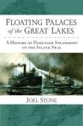 Floating Palaces of the Great Lakes