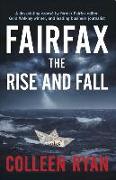 Fairfax: The Rise and Fall