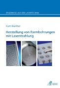 Herstellung von Formbohrungen mit Laserstrahlung