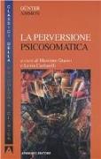 La perversione psicosomatica