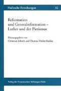 Reformation und Generalreformation - Luther und der Pietismus
