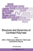 Structure and Dynamics of Confined Polymers