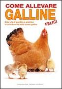 Come allevare galline felici