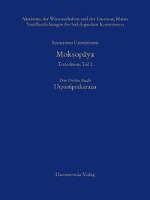 Anonymus Casmiriensis Moksopaya. Historisch-kritische Gesamtausgabe, Teil 2. Das Dritte Buch: Utpattiprakarana