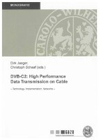 DVB-C2: High Performance Data Transmission on Cable