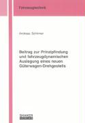 Beitrag zur Prinzipfindung und fahrzeugdynamischen Auslegung eines neuen Güterwagen-Drehgestells