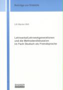 Lehrwerke/Lehrwerkgenerationen und die Methodendiskussion im Fach Deutsch als Fremdsprache
