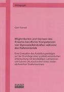 Möglichkeiten und Grenzen des Erwerbs beruflicher Kompetenzen von Gymnasiallehrkräften während des Referendariats