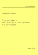 Paukenschläge - Die Sinfonie Nr. 60 (Der Zerstreute) von Joseph Haydn