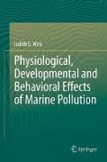 Physiological, Developmental and Behavioral Effects of Marine Pollution