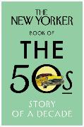 The New Yorker Book of the 50s