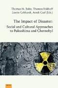 The Impact of Disaster: Social and Cultural Approaches to Fukushima and Chernobyl