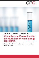 Caracterización molecular de mutaciones en el gen ¿ GLOBINA