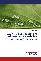 Synthesis and applications of mesoporous materials