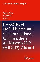 Proceedings of the 2nd International Conference on Green Communications and Networks 2012 (GCN 2012): Volume 4