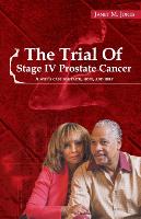 The Trial Of Stage IV Prostate Cancer