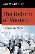 The Return of Vaman - A Scientific Novel