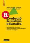 R-evolució del sistema educatiu : la pedagogia sistèmica multidimensional, un paradigma educatiu emergent
