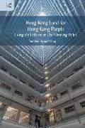 Hong Kong Land for Hong Kong People - Fixing the Failures of Our Housing Policy