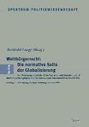 Weltbürgerrecht: Die normative Seite der Globalisierung