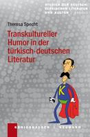 Transkultureller Humor in der türkisch-deutschen Literatur