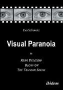 Visual Paranoia in Rear Window, Blow-Up and The Truman Show