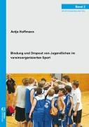 Bindung und Dropout von Jugendlichen im vereinsorganisierten Sport