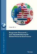 Entgrenzte Finanzwelt - eine Herausforderung für Global Financial Governance