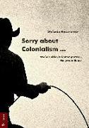 Sorry about Colonialism