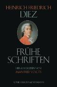 Heinrich Friedrich Diez: Frühe Schriften (1772-1784)