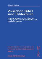 Zwischen Bibel und Bilderbuch