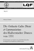 Die Ordinatio Cultus Divini et Caeremoniarium des Halberstädter Domes von 1591