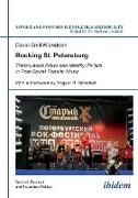 Rocking St. Petersburg - Transcultural Flows and Identity Politics in Post-Soviet Popular Music