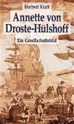 Annette von Droste-Hülshoff. Ein Gesellschaftsbild