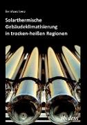 Solarthermische Gebäudeklimatisierung in trocken-heißen Regionen