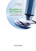 Bioethik in der Schule