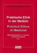 Praktische Ethik in der Medizin