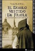 El diablo vestido de fraile : La crisis del padre Soler en El Escorial