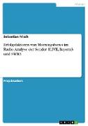 Erfolgsfaktoren von Morningshows im Radio. Analyse der Sender 1LIVE, Bayern3 und SWR3